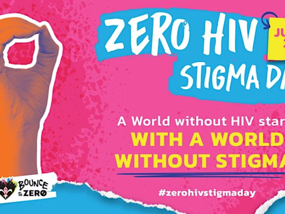 A colorful graphic promotes Zero HIV Stigma Day on July 21, featuring a raised hand forming a zero. The message reads: 'A world without HIV starts with a world without stigma!' and includes the hashtag #zerohivstigmaday.