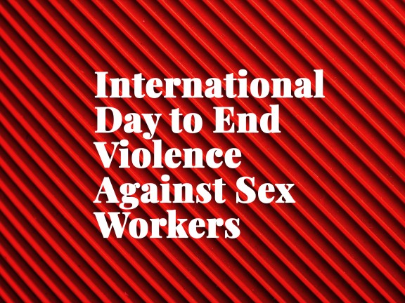 Promotional Image for International Day to end Violence Against Sex Workers