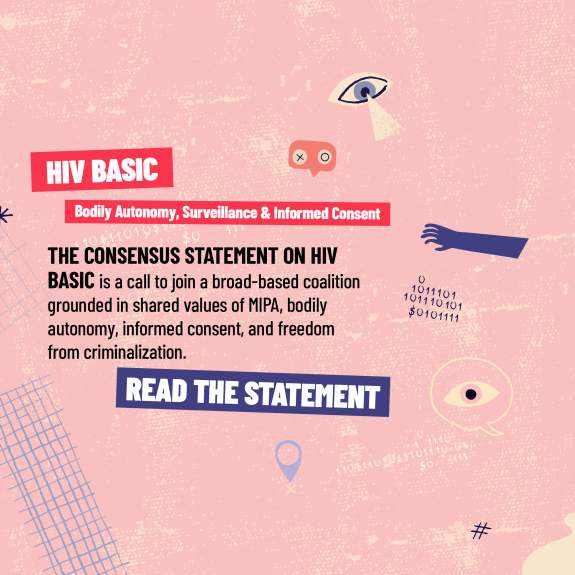 Light background with silhouette figures in dark purple of a man holding a phone, the words HIV BASIC in white type with a red box, READ THE STATEMENT in white type in a purple box, and A description of the Consensus Statement in black type, around them are symbols of surveillance, including eyeballs, binary code, chat pubbles, a hand reaching, in light pink, red and light purple.
