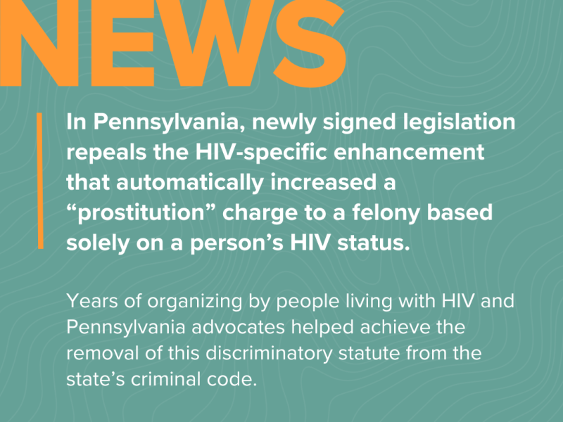 Seafoam background with NEWS in bright orange and white type that explains how SB45 repealed HIV-specific enchancement.