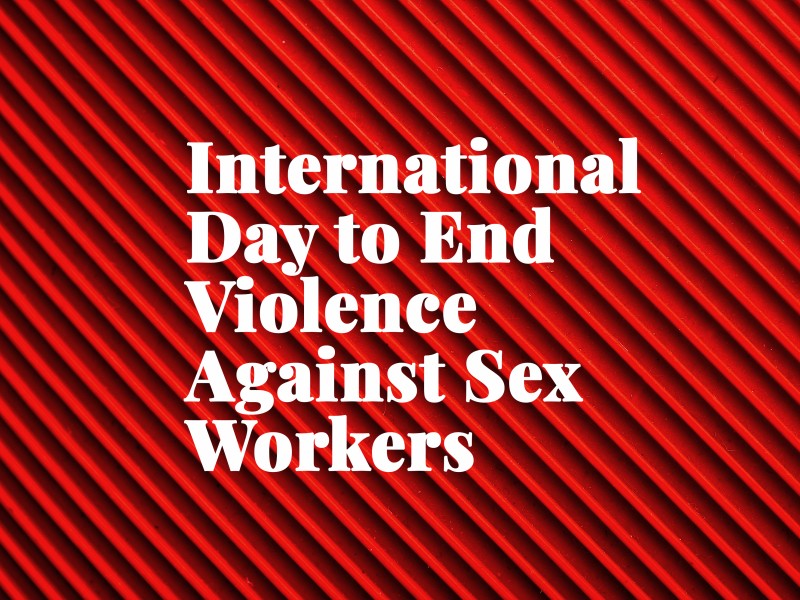 Promotional Image for International Day to end Violence Against Sex Workers