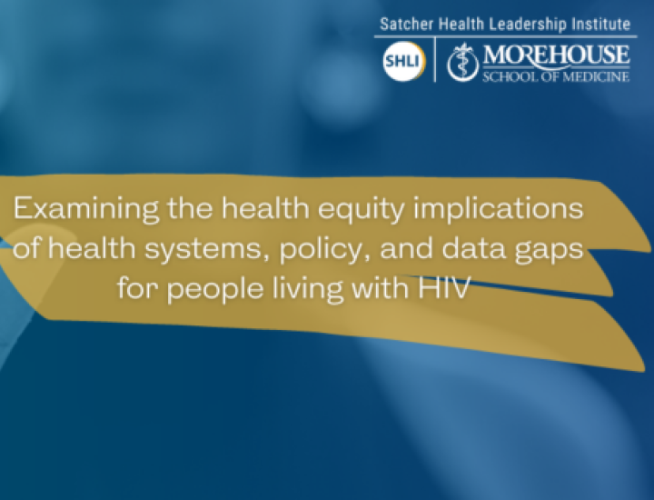 Blue and gold graphic reading End The Epidemic with Satcher and Morehouse logos.