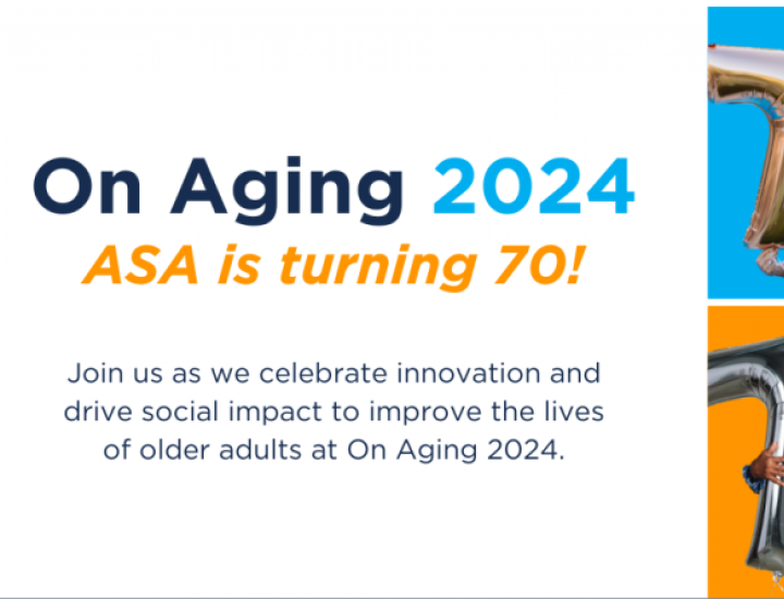 On Aging 2024 logo with ASA is turning 70 tagline with four photos of people holding "70" balloons on orange and blue backgrounds.