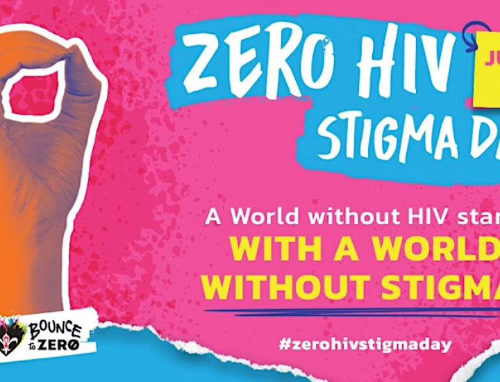 A colorful graphic promotes Zero HIV Stigma Day on July 21, featuring a raised hand forming a zero. The message reads: 'A world without HIV starts with a world without stigma!' and includes the hashtag #zerohivstigmaday.