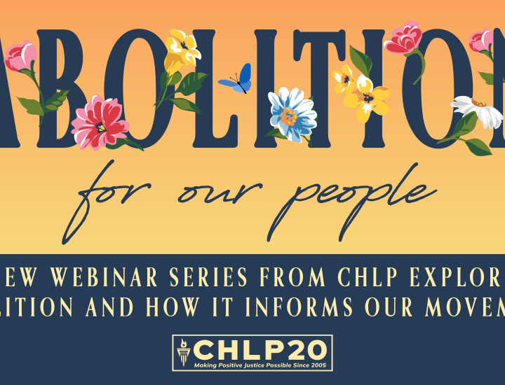 Yellow and blue with the word Abolition surrounded by flowers and the CHLP logo