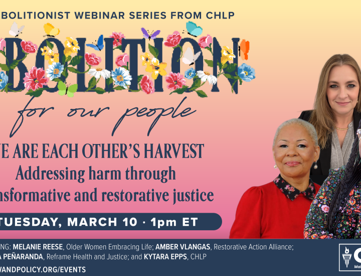 Pink and yellow background with the word ABOLITION surrounded by colorful flowers, the event details in dark blue type and three presenter headshots, a dark blue band at the bottom has a QR code and the CHLP logo.