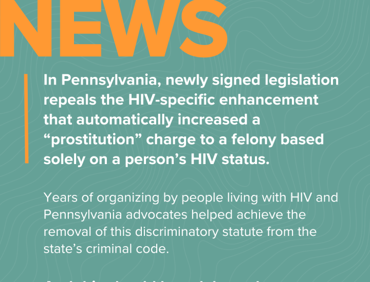 Seafoam background with NEWS in bright orange and white type that explains how SB45 repealed HIV-specific enchancement.